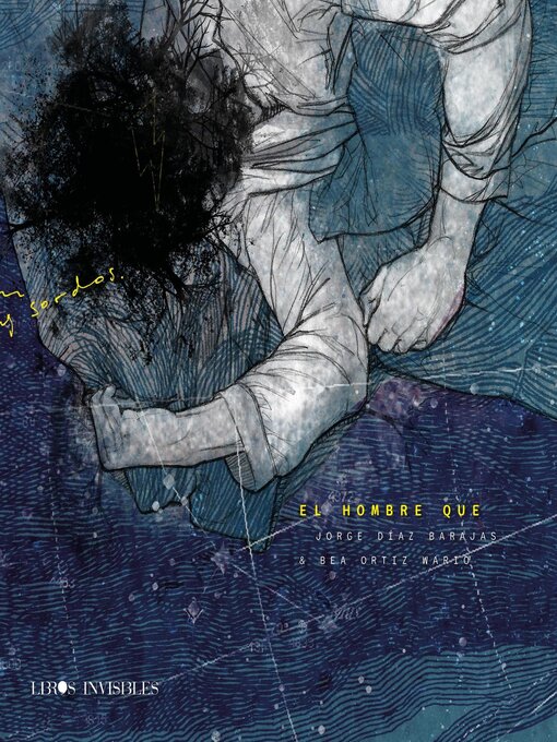 Title details for El Hombre Que by JORGE RAUL DIAZ BARAJAS - Available